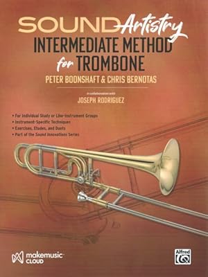 Imagen del vendedor de Sound Artistry Intermediate Method for Trombone a la venta por GreatBookPrices