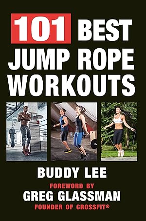 Bild des Verkufers fr 101 Best Jump Rope Workouts: The Ultimate Handbook for the Greatest Exercise on the Planet zum Verkauf von moluna