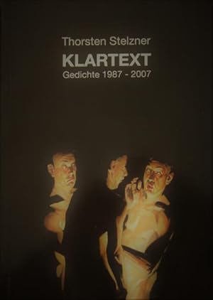 Klartext: 100 Gedichte 1987-2007