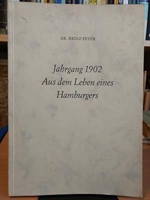 Imagen del vendedor de Jahrgang 1902. Aus dem Leben eines Hamburgers. a la venta por PlanetderBuecher