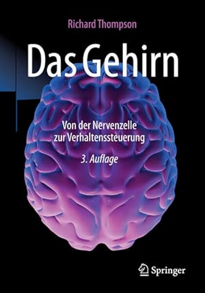 Bild des Verkufers fr Das Gehirn: Von der Nervenzelle zur Verhaltenssteuerung zum Verkauf von Antiquariat Armebooks