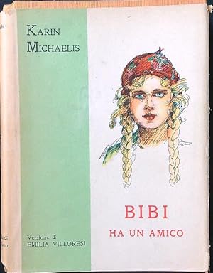 Seller image for Bibi ha un amico for sale by Miliardi di Parole