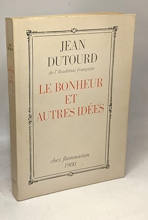 Le Bonheur et autres idées