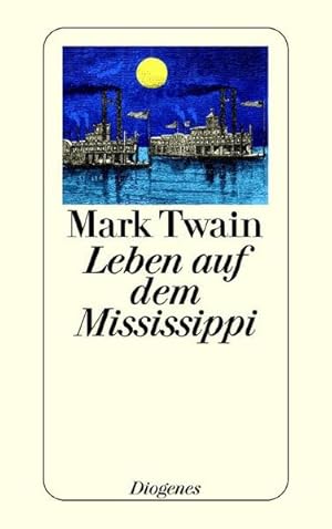 Bild des Verkufers fr Leben auf dem Mississippi zum Verkauf von Antiquariat Armebooks