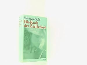 Bild des Verkufers fr Die Kraft der Zrtlichkeit. zum Verkauf von Book Broker