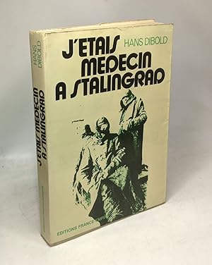 Imagen del vendedor de J'etais medecin  Stalingrad. Traduit de l'allemand par R. BREIZ a la venta por crealivres