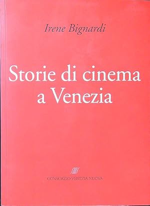 Image du vendeur pour Storie di cinema a Venezia mis en vente par Miliardi di Parole