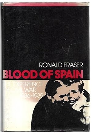 Image du vendeur pour Blood of Spain: The Experience of Civil War 1936-1939. mis en vente par City Basement Books