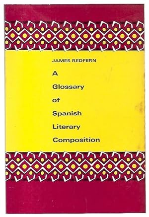Immagine del venditore per A Glossary of Spanish Literary Composition. venduto da City Basement Books