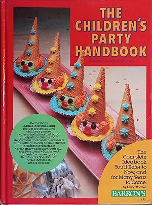 Seller image for The Children's Party Handbook: Fantasy, Food, and Fun for sale by The Book House, Inc.  - St. Louis