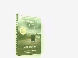 Bild des Verkufers fr Prophet's Prey: My Seven-Year Investigation Into Warren Jeffs and the Fundamentalist Church of Latter-Day Saints zum Verkauf von Book Broker