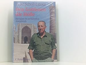 Seller image for Den Gottlosen die Hlle: Der Islam im zerfallenden Sowjetreich der Islam im zerfallenden Sowjetreich for sale by Book Broker