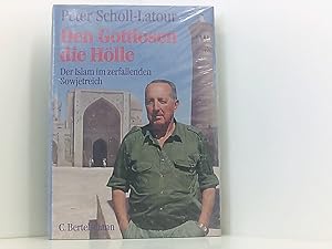 Image du vendeur pour Den Gottlosen die Hlle: Der Islam im zerfallenden Sowjetreich der Islam im zerfallenden Sowjetreich mis en vente par Book Broker