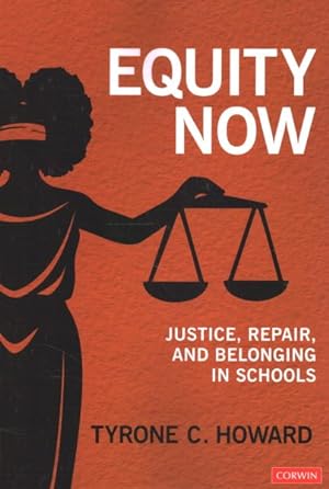 Seller image for Equity Now : Justice, Repair, and Belonging in Schools for sale by GreatBookPrices