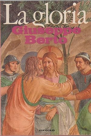 Immagine del venditore per La gloria - Giuseppe Berto venduto da libreria biblos