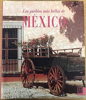 Image du vendeur pour Los pueblos ms bellos de Mxico . mis en vente par Librera Astarloa