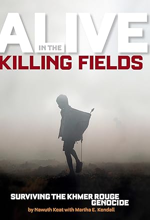 Bild des Verkufers fr Alive in the Killing Fields: Surviving the Khmer Rouge Genocide zum Verkauf von moluna