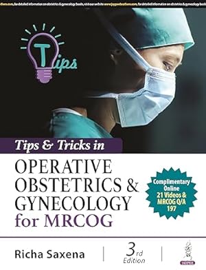 Seller image for Tips & Tricks in Operative Obstetrics & Gynecology for MRCOG, 3/e for sale by Vedams eBooks (P) Ltd