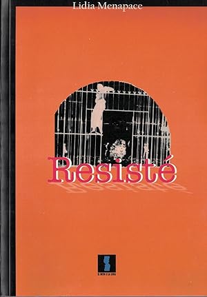 Seller image for Resist. Racconti e riflessioni di una donna che ancora resiste for sale by MULTI BOOK