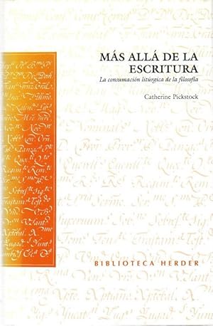 Immagine del venditore per Ms all de la escritura. La consumacin litrgica de la filosofa . venduto da Librera Astarloa