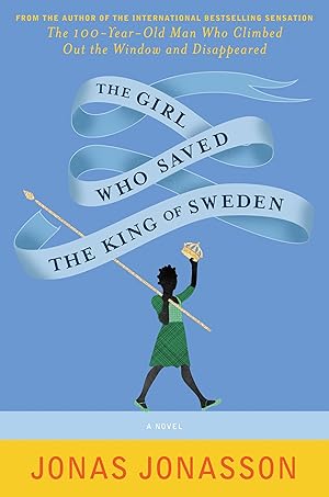 Seller image for The Girl Who Saved the King of Sweden: A Novel for sale by Gabis Bcherlager