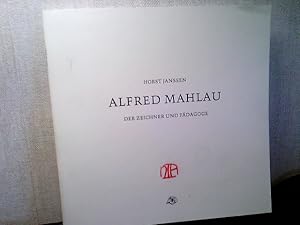 Alfred Mahlau, der Zeichner und Pädagoge - mit Initialen von Horst Janssen.