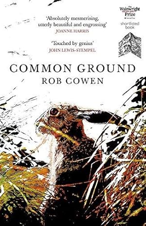 Seller image for Common Ground: One of Britain  s Favourite Nature Books as featured on BBC  s Winterwatch for sale by WeBuyBooks