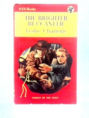 Bild des Verkufers fr The Brighter Buccaneer (Stories of the Saint) zum Verkauf von World of Rare Books