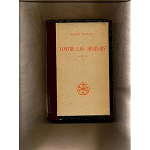 Seller image for Contre les Hrsies Livre IV Tome II: Texte et Traduction for sale by avelibro OHG