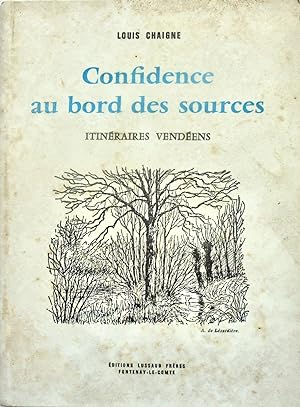 Confidence au bord de s sources, Itinéraires vendéens