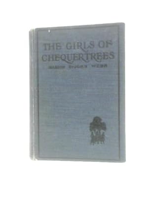 Imagen del vendedor de The Girls of Chequertrees a la venta por World of Rare Books