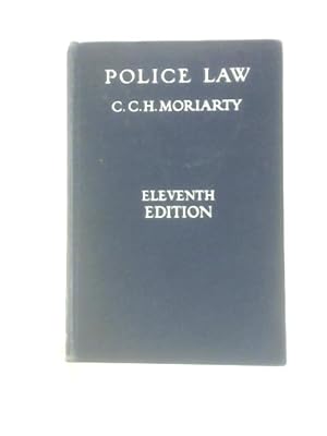Seller image for Police Law: An Arrangement Of Law And Regulations For The Use Of Police Officers for sale by World of Rare Books