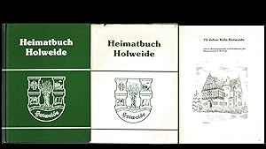 Heimatbuch Holweide. 75 Jahre Köln - Holweide. Unsere Heimatgemeinde nach Auflösung der Bürgermei...