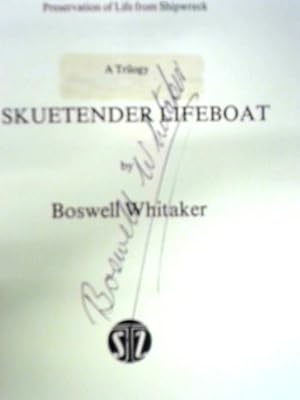 Preservation of Life from Shipwreck: A Trilogy, Volume 1 Skuetender Lifeboat