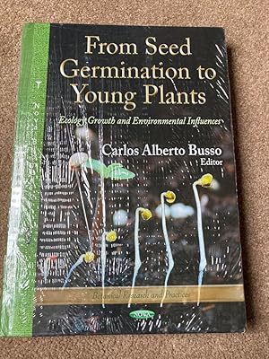 From Seed Germination to Young Plants: Ecology, Growth and Environmental Influences