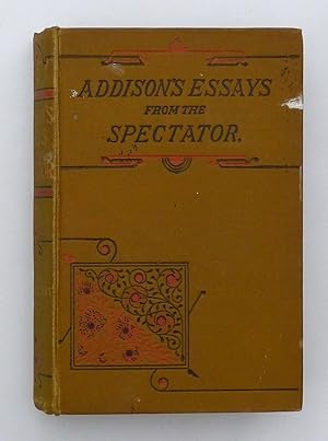 Addison's Essays From The Spectator With Explanatory Notes