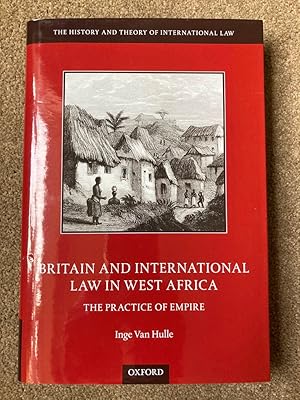 Britain and International Law in West Africa: The Practice of Empire