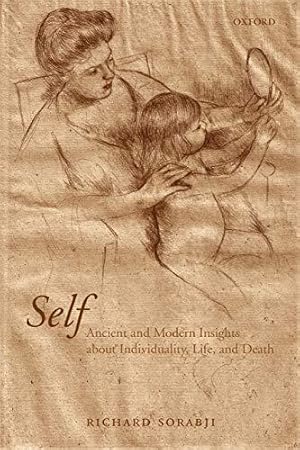 Imagen del vendedor de Self: Ancient and Modern Insights about Individuality, Life, AndDeath a la venta por WeBuyBooks