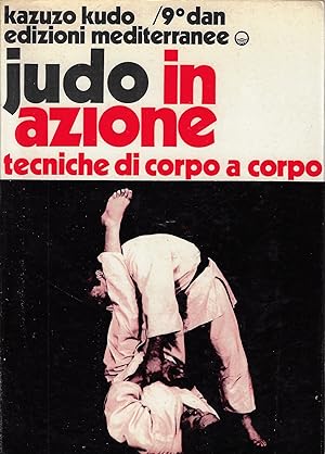 Seller image for Judo in azione : tecniche di corpo a corpo for sale by Romanord