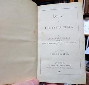 Seller image for Rosa. Or, The Black Tulip. for sale by Colophon Books (UK)