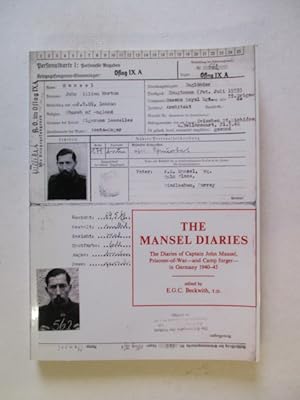 Immagine del venditore per Mansel Diaries: The Diaries of Captain John Mansel, Prisoner of War and Camp Forger, in Germany, 1940-45 venduto da GREENSLEEVES BOOKS