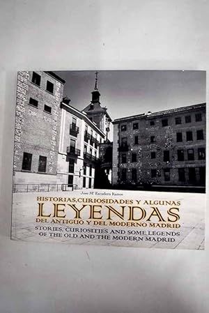 Imagen del vendedor de Historias, curiosidades y algunas leyendas del antiguo y del moderno Madrid a la venta por Alcan Libros