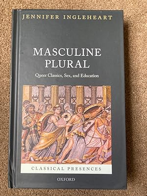 Immagine del venditore per Masculine Plural: Queer Classics, Sex, and Education venduto da Lacey Books Ltd