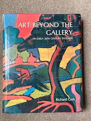 Seller image for Art Beyond the Gallery in Early Twentieth-century England: in Early 20th Century England for sale by Lacey Books Ltd