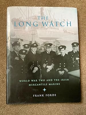 The Long Watch: World War II and the Irish Mercantile Marine