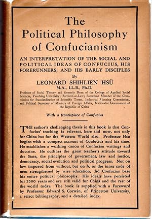 Seller image for The Political Philosophy of Confucianism; an Interpretation of the Social and Political Ideas of Confucius, His Forerunners, and His Early Disciples for sale by Dorley House Books, Inc.