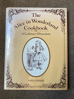 Immagine del venditore per The Alice in Wonderland Cookbook: A Culinary Diversion venduto da Lacey Books Ltd