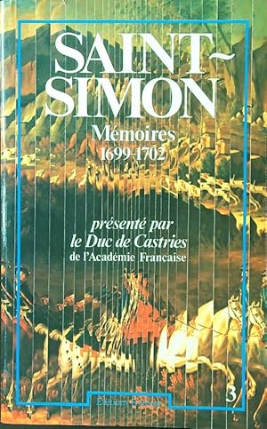 Imagen del vendedor de Saint-Simon Memoires 1699-1702 vol. 3 a la venta por Miliardi di Parole