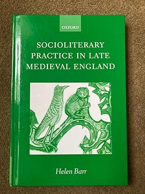 Socioliterary Practice in Late Medieval England