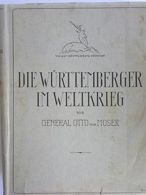 Imagen del vendedor de Die Wrttemberger im Weltkrieg mit 70 Fhrerbildnissen 860 Abbildungen und 24 farbigen Bildtafeln sowie 260 Skizzen von Hugo Flaischlen und Kriegsgliederungen a la venta por Herr Klaus Dieter Boettcher